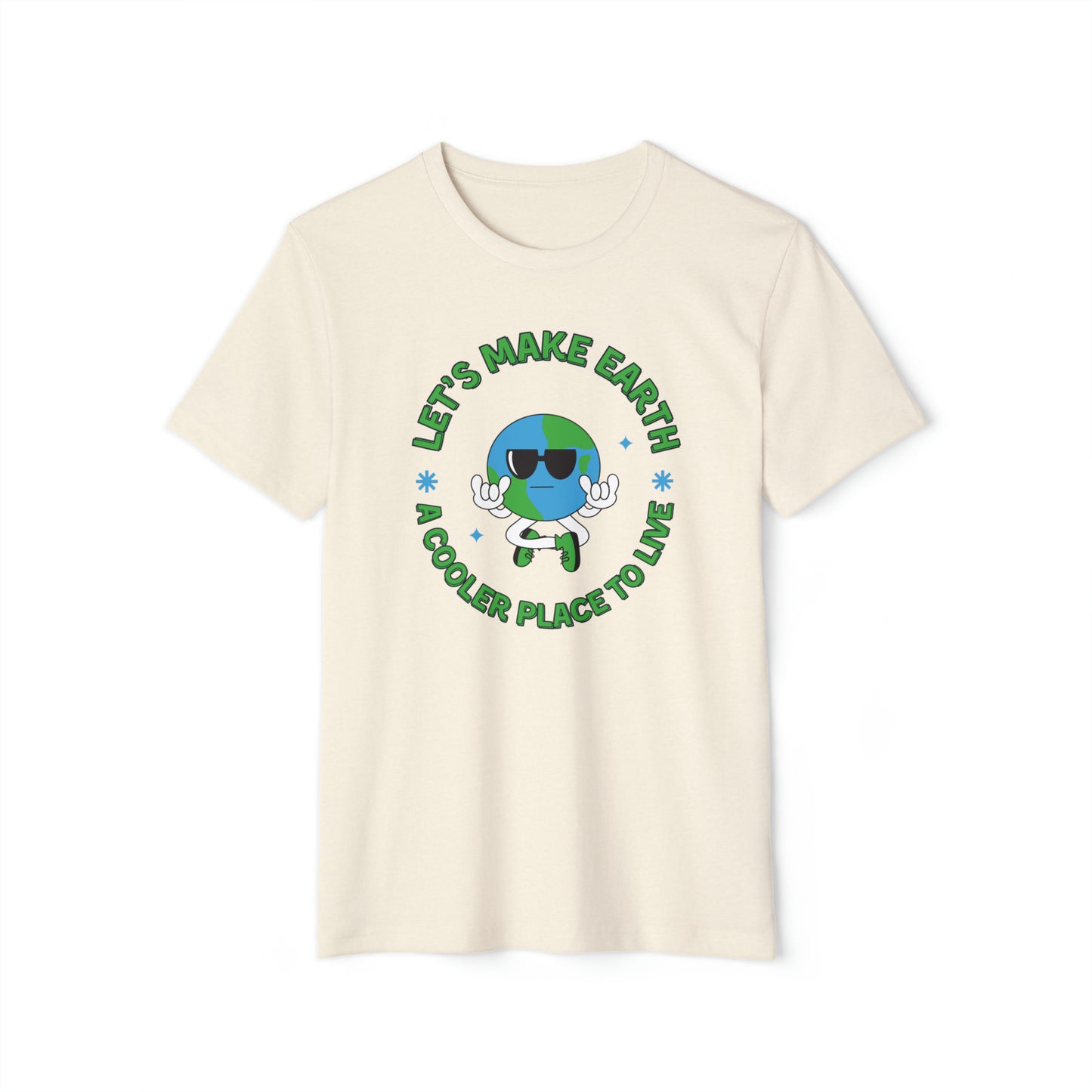 Let's Make Earth a Cooler Place to Live Adult Recycled Organic T-Shirt - jaecrece