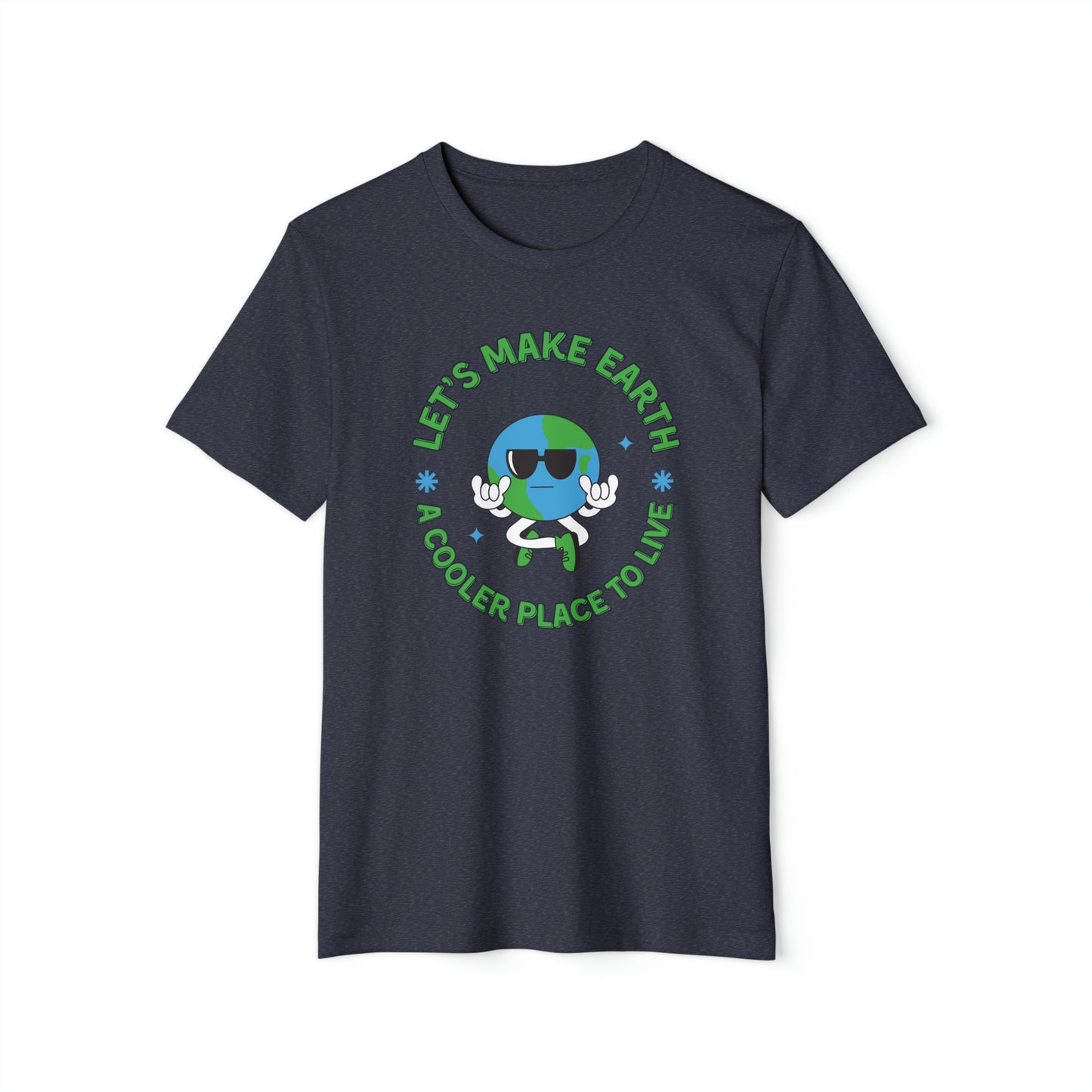 Let's Make Earth a Cooler Place to Live Adult Recycled Organic T-Shirt - jaecrece