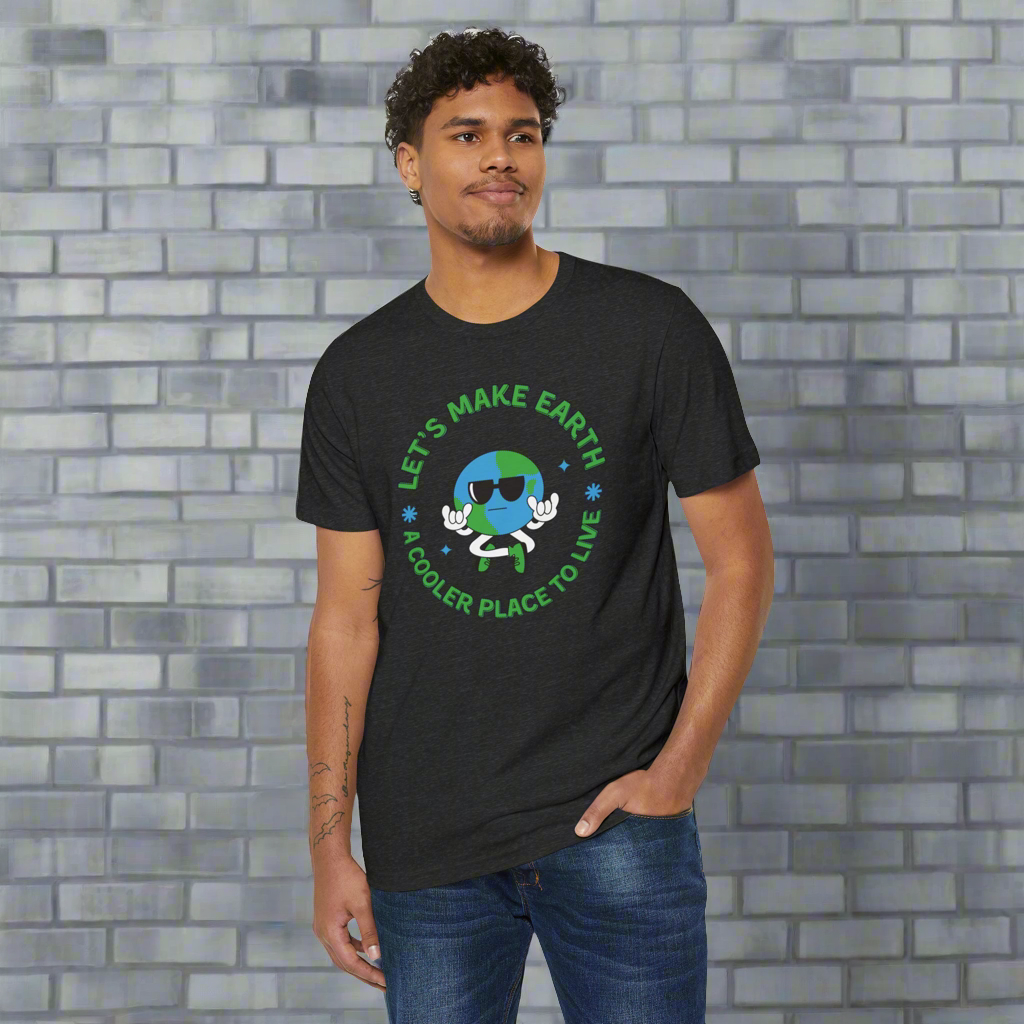 Let's Make Earth a Cooler Place to Live Adult Recycled Organic T-Shirt