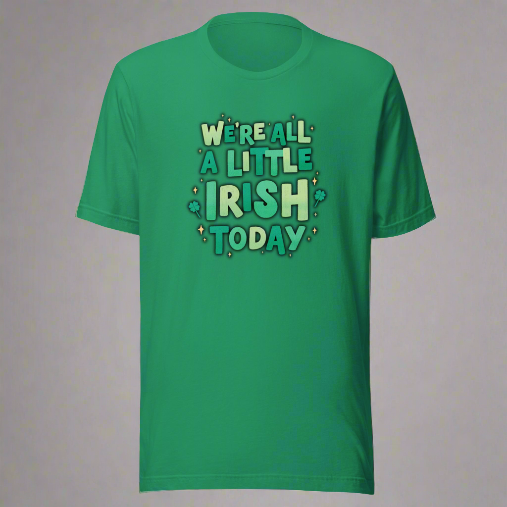 We’re all a little Irish today” adult St Patricks day shirt, by jaecrece