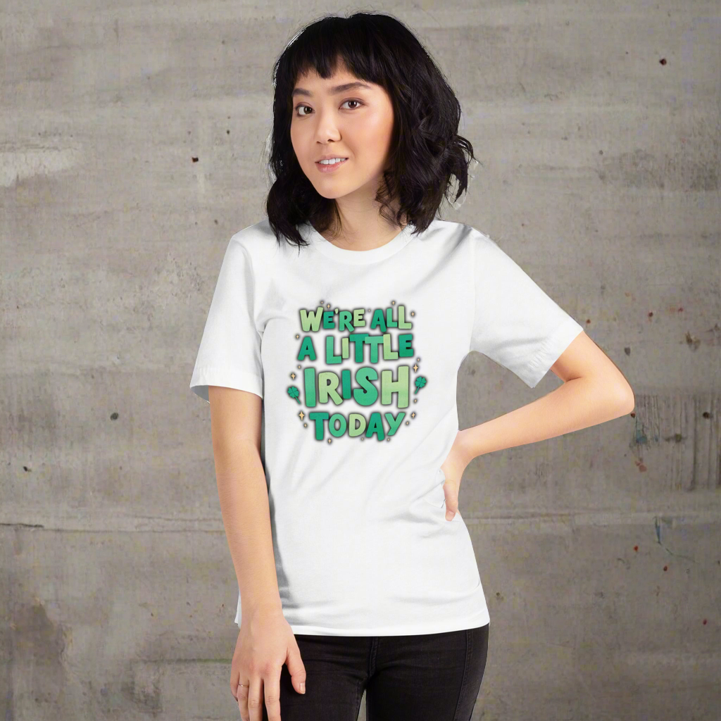 We’re all a little Irish today” adult St Patricks day shirt, by jaecrece