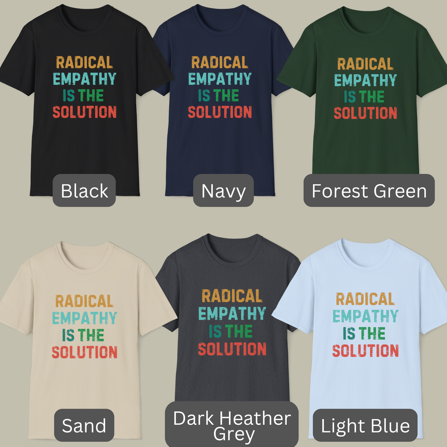 Image: Make a statement with this bold "Radical Empathy is the Solution" t-shirt, a must-have for activists and progressive thinkers. This unisex tee is perfect for rallies, protests, or everyday wear, ensuring your values are seen and heard. Whether you support mental health awareness, neurodiversity, or feminist causes, this inclusion shirt is a great way to share your message, by jaecrece.