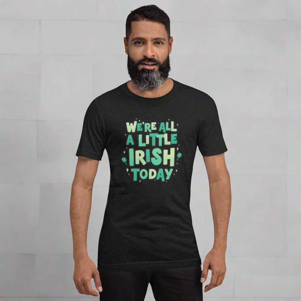 We’re all a little Irish today” adult St Patricks day shirt, by jaecrece