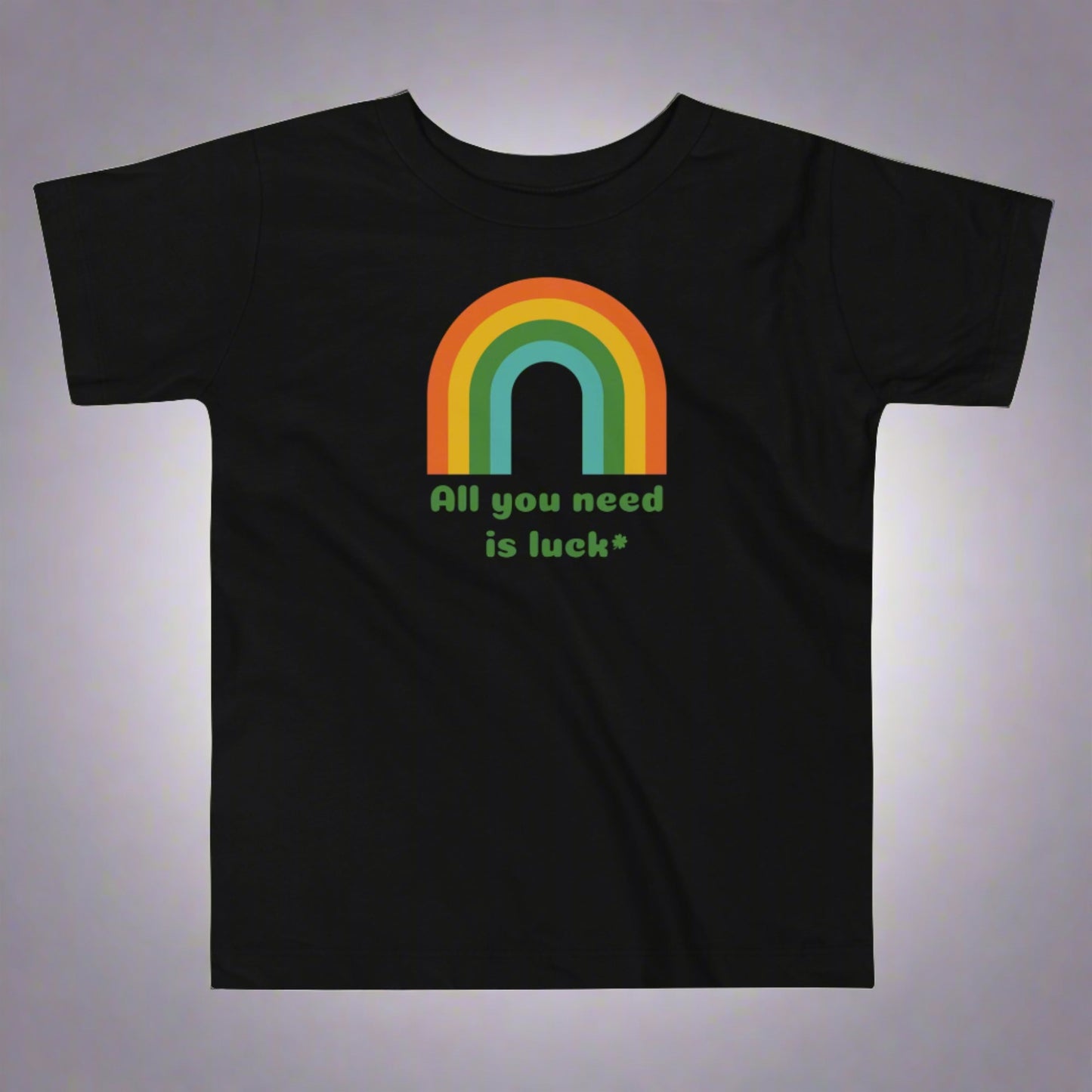 All You Need is Luck Toddler Short Sleeve Tee Sizes 2T-5T - jaecrece