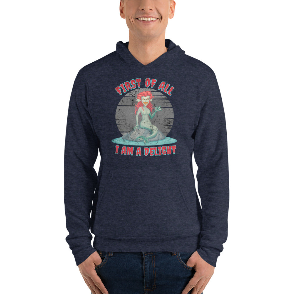 First of All... I am a Delight Evil Siren Unisex Hoodie
