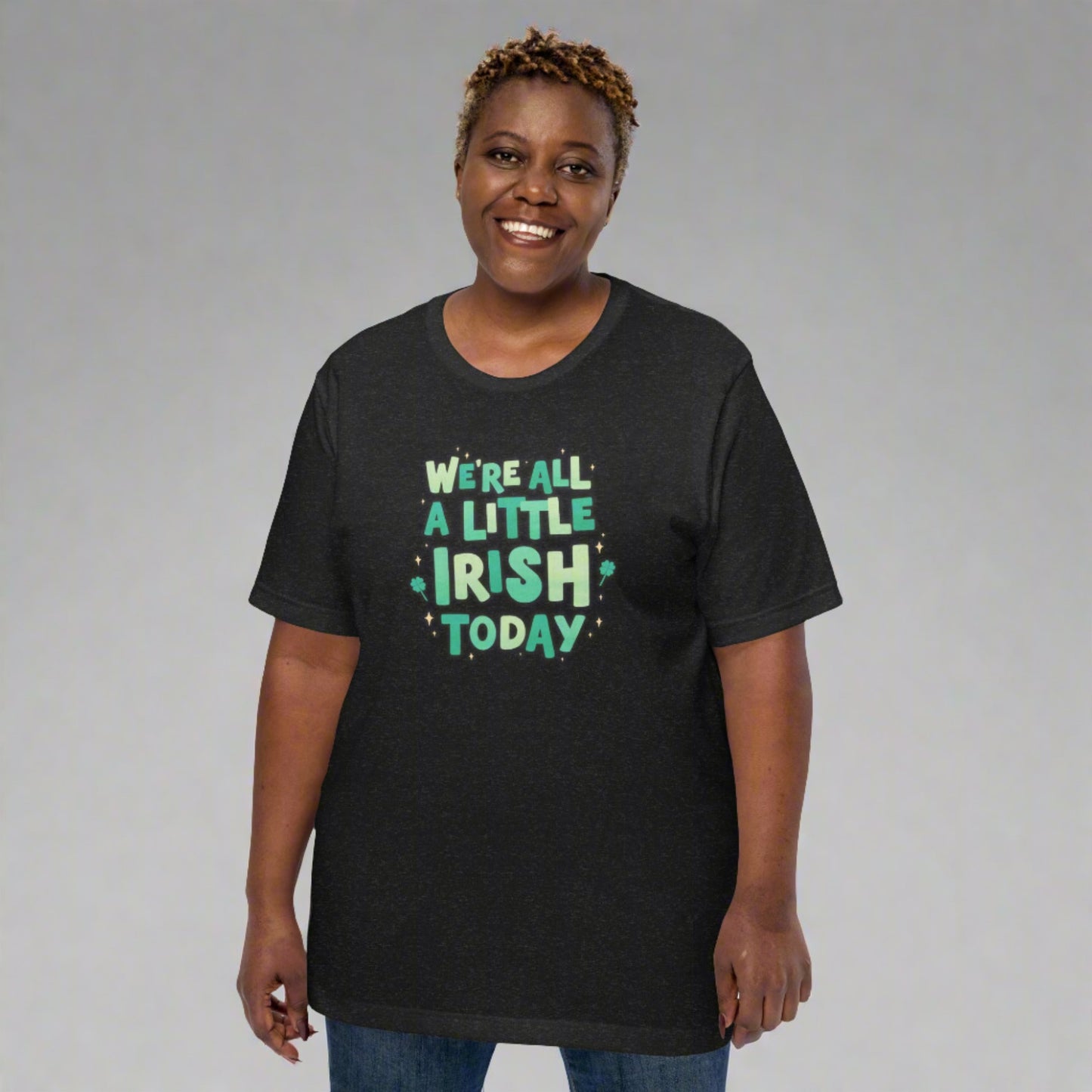 St Patricks Day shirt, which reads "We're all al little Irish today", by jaecrece.com
