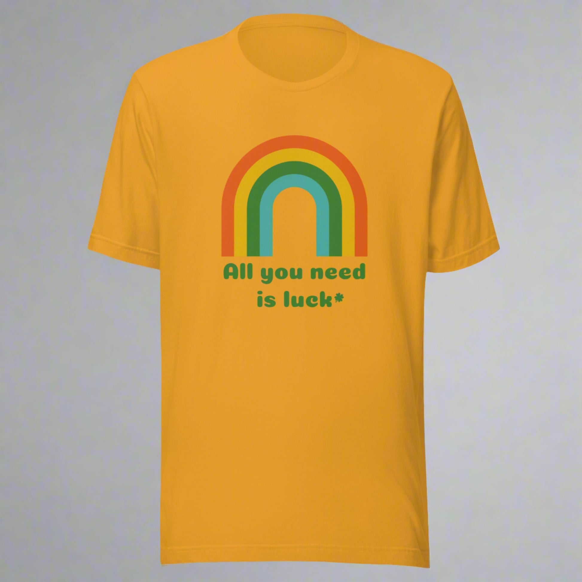 All You Need is Luck Adult Unisex TShirt - jaecrece