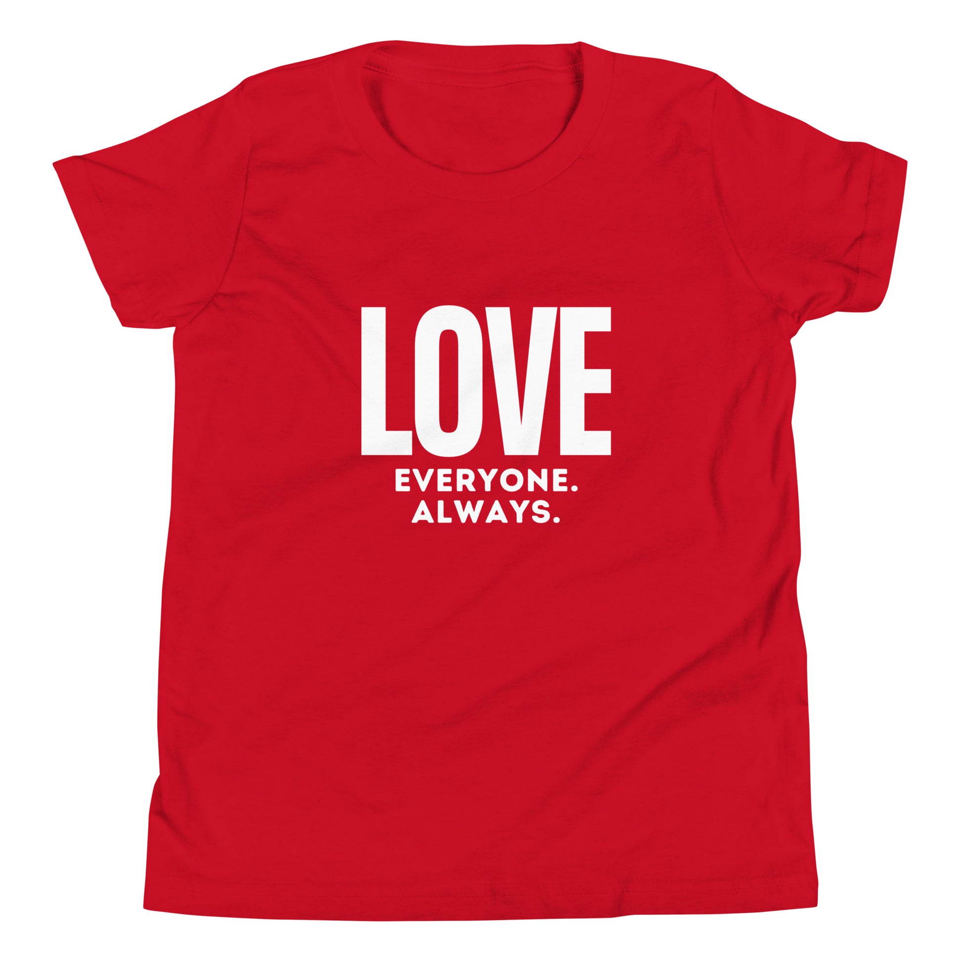 LOVE Everyone. Always. Youth Short Sleeve T-Shirt - jaecrece