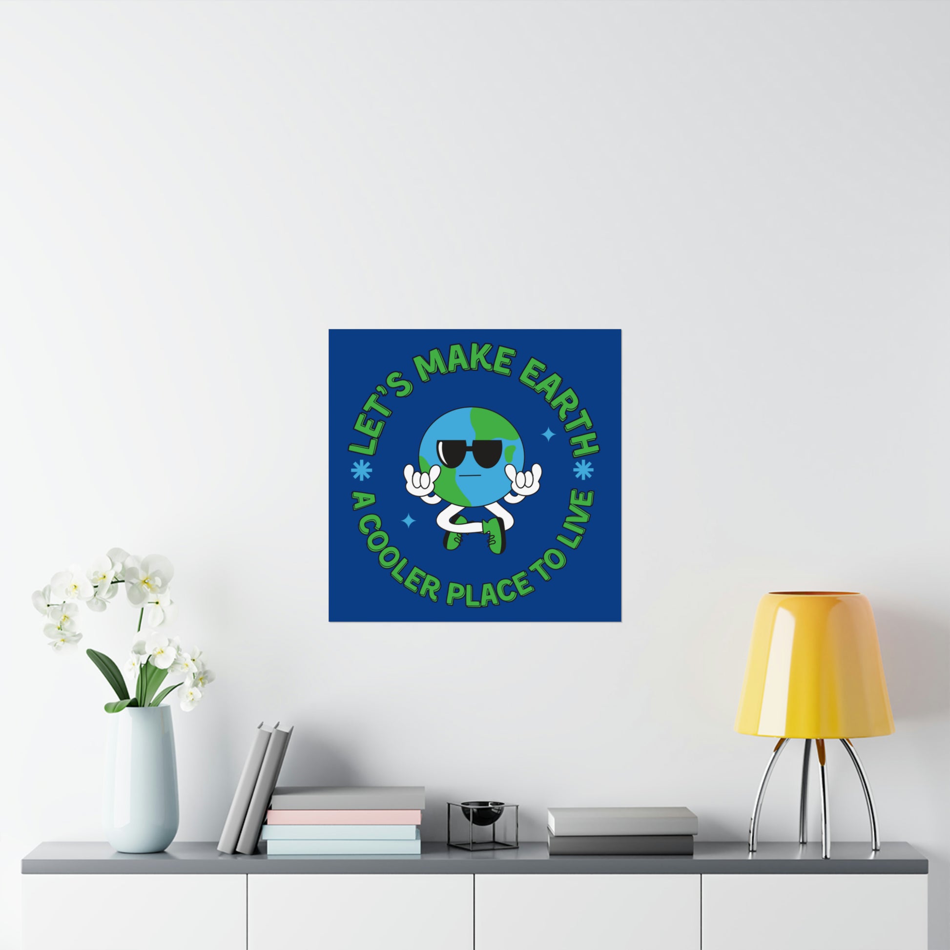 Let's Make Earth a Cooler Place to Live Matte Poster - jaecrece