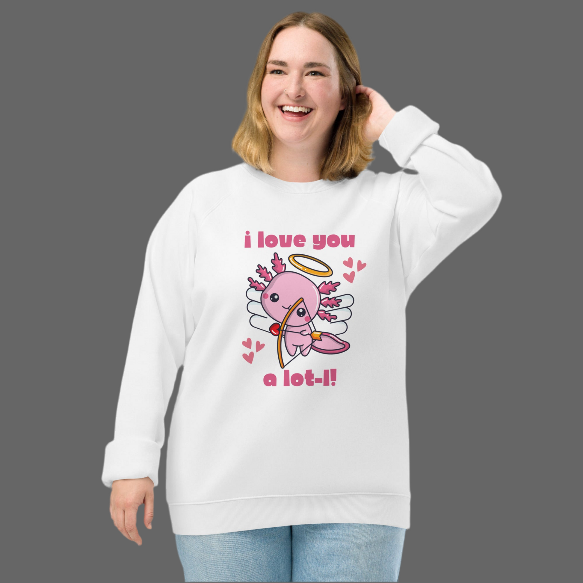 Love You A Lot-L Unisex Organic Raglan Sweatshirt. Axolotl Cupid for Women. Black sweatshirt with cute pink graphic of a cupid axolotl shooting a bow and arrow. This eco friendly pullover makes a great Valentine gift for animal lovers, by jaecrece