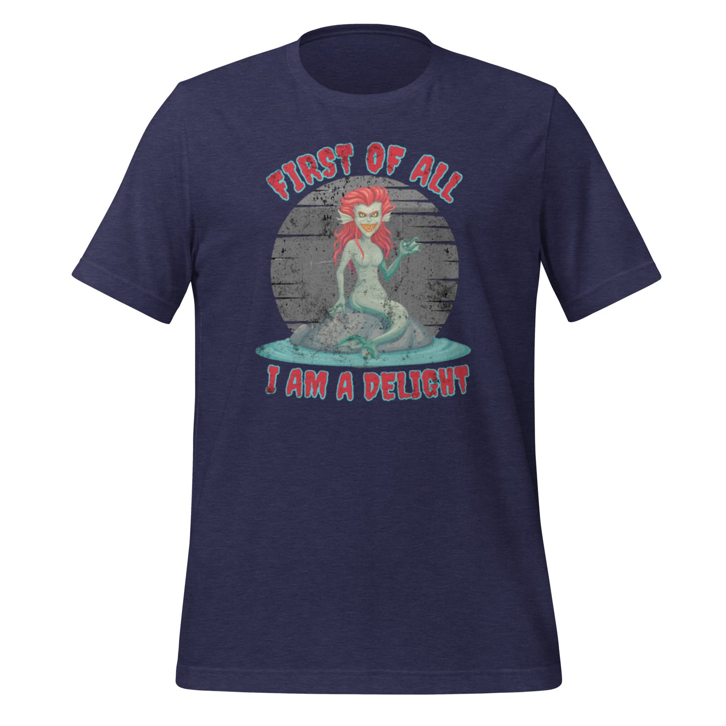 Soft Bella Canvas graphic tee with dark siren artwork and the phrase First of All I Am a Delight for fantasy lovers Greek mythology fans and mermaid collectors