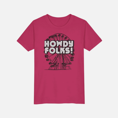 A bright pink short-sleeve t-shirt with a black graphic of a Ferris wheel and the text 'HOWDY FOLKS!' printed on the chest, displayed against a light gray background.
