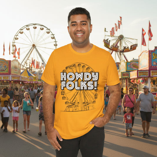 Vintage Howdy Folks t shirt featuring a classic Ferris wheel illustration and large retro lettering that reads HOWDY FOLKS! The playful fair inspired design has a nostalgic carnival feel that is perfect for state fairs, county fairs, festivals, and family outings. Available in adult and child sizes for an easy matching family look.