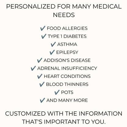 Personalized medical alert necklace for food allergies, Type 1 diabetes, asthma, epilepsy, Addison disease, adrenal insufficiency, heart conditions, blood thinner use, POTS, and other chronic medical needs.