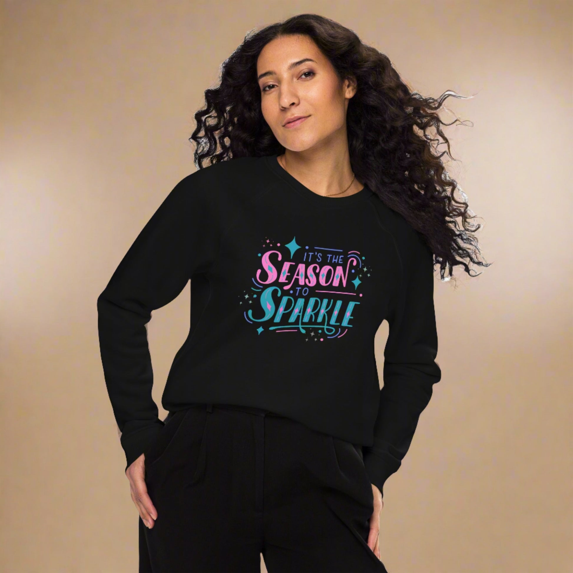 100% organic cotton sweatshirt that reads "it's the season to sparkle" in pink and teal lettering, by jaecrece.com