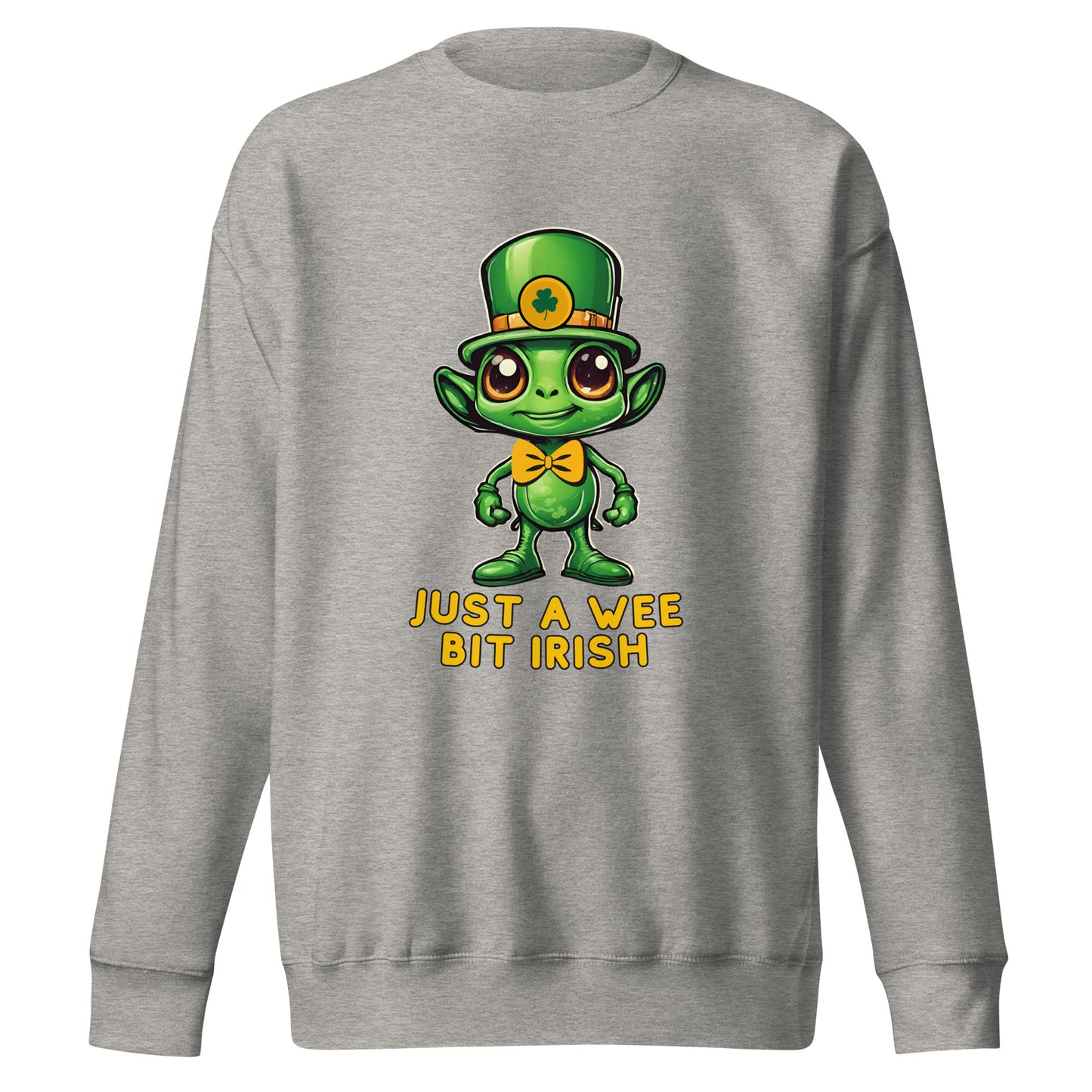 Just a Wee Bit Irish Alien Unisex Premium Sweatshirt