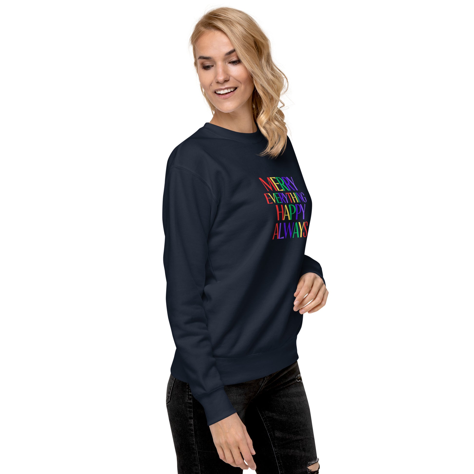 Merry Everything Happy Always Unisex Premium Sweatshirt - jaecrece