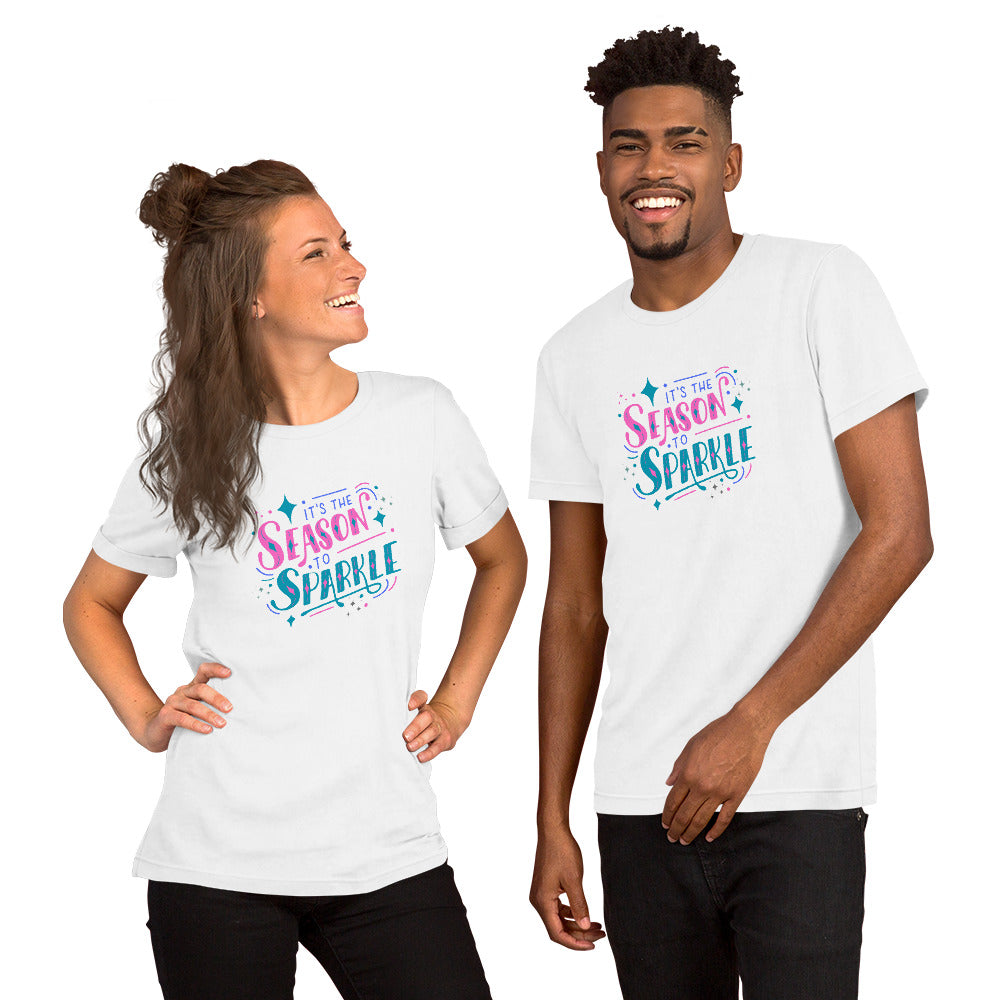 Its the Season to Sparkle Unisex T-shirt - jaecrece